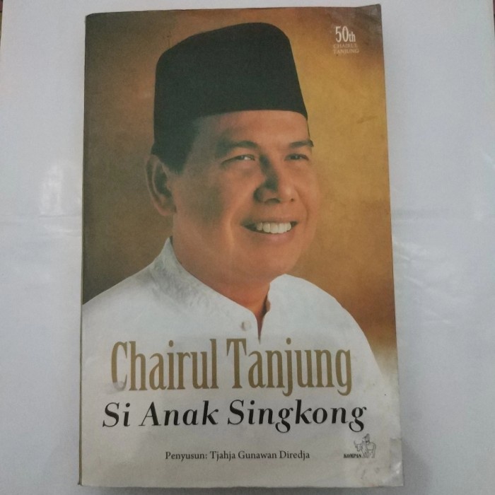 Jual BUKU CHAIRUL TANJUNG SI ANAK SINGKONG | Shopee Indonesia