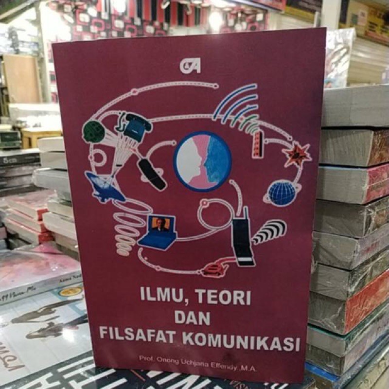 Jual Buku Ilmu Teori Dan Filsafat Komunikasi Onong Uchjana Effendy