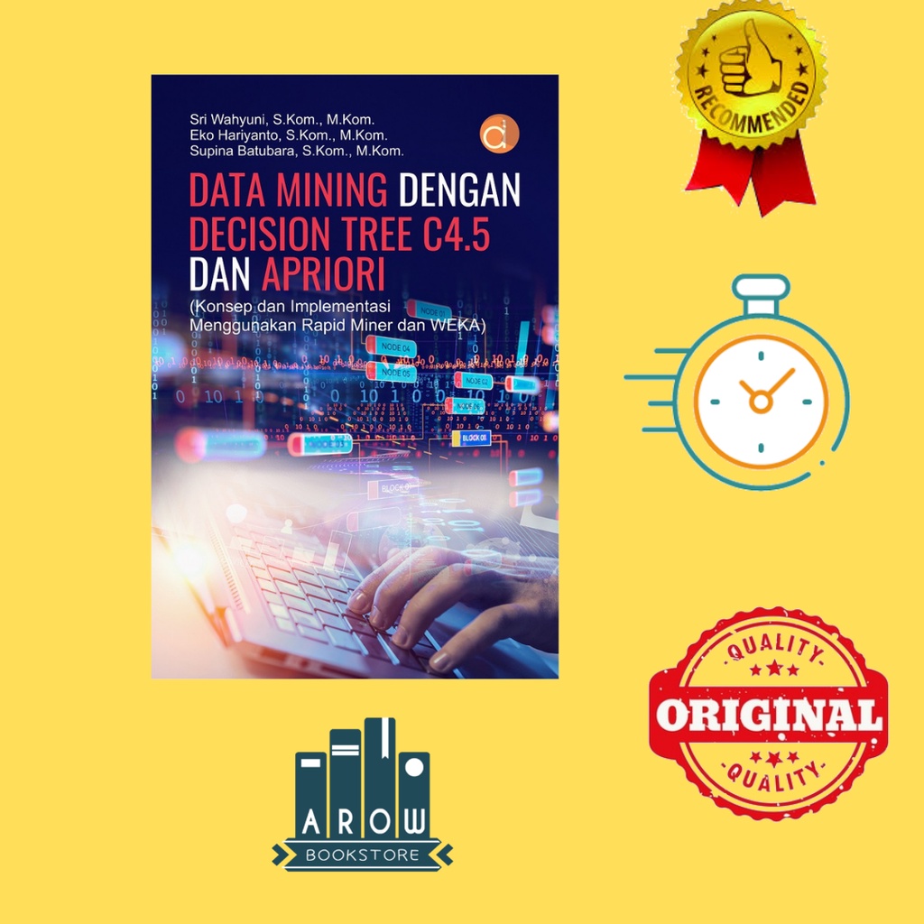 Jual Buku Data Mining Dengan Decision Tree C4.5 Dan Apriori (Konsep Dan ...