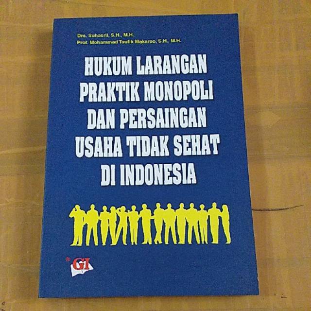 Jual HUKUM LARANGAN PRAKTIK MONOPOLI DAN PERSAINGAN USAHA TIDAK SEHAT ...