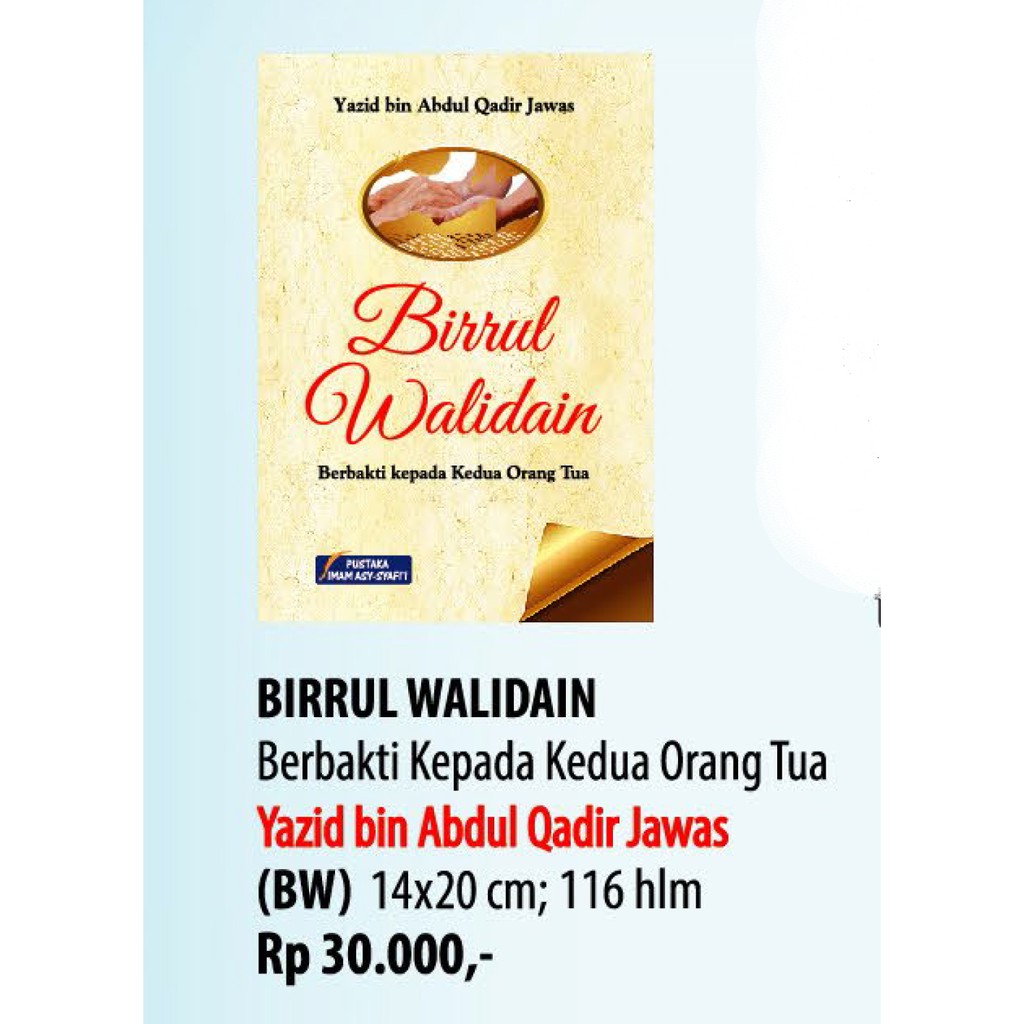 Jual Birrul Walidain Karya Yazid Bin Abdul Qadir Jawaz Shopee Indonesia