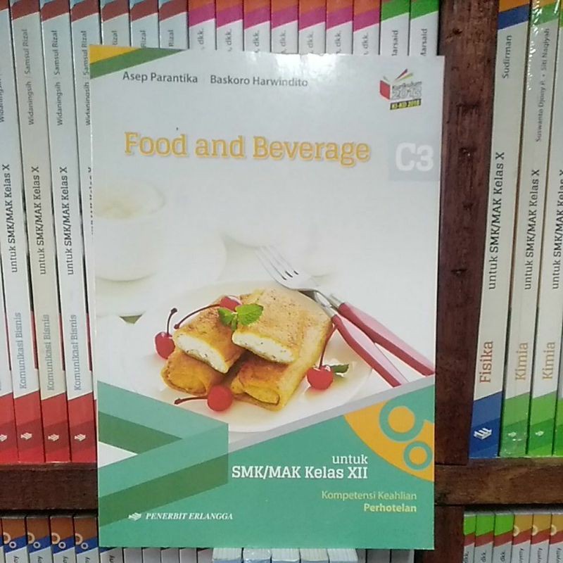 Jual BUKU FOOD AND BEVERAGE KELAS XII12 SMK KIKD ORIGINAL ERLANGGA