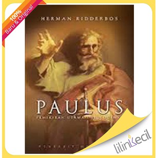 Jual Paulus - Pemikiran Utama Teologinya ( Herman Ridderbos ) | Shopee ...