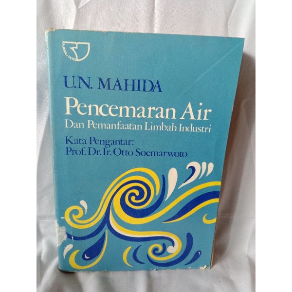 Jual PENCEMARAN AIR DAN PEMANFAATAN LIMBAH INDUSTRI OLEH U.N. MAHIDA ...