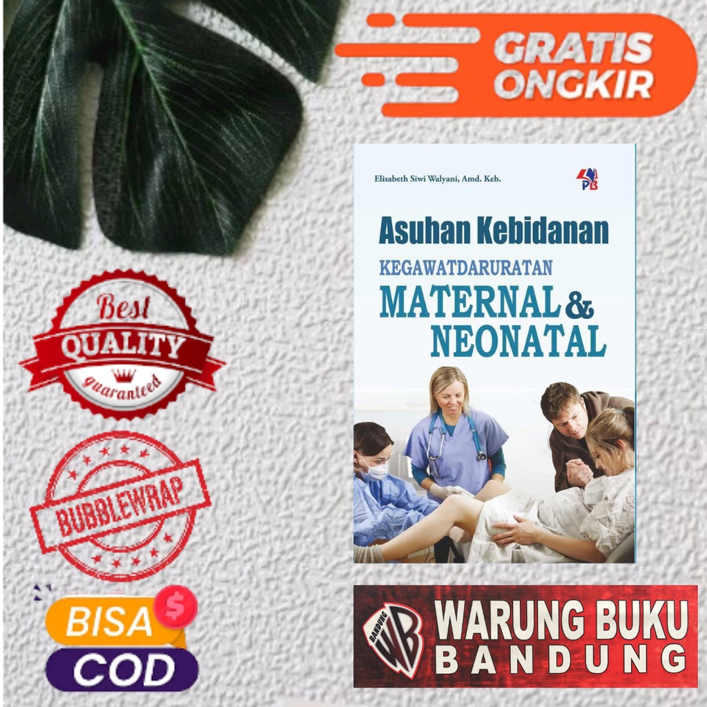 Jual Buku Asuhan Kebidanan Kegawatdaruratan Maternal Dan Neonatal