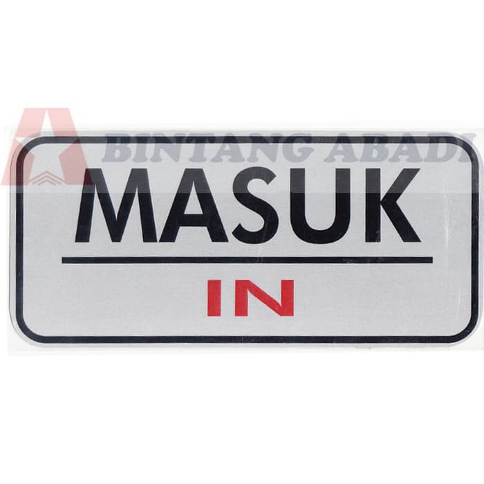 Jual STAR Hardware Stiker Sticker Sign Petunjuk STG06 - MASUK - IN Plat ...