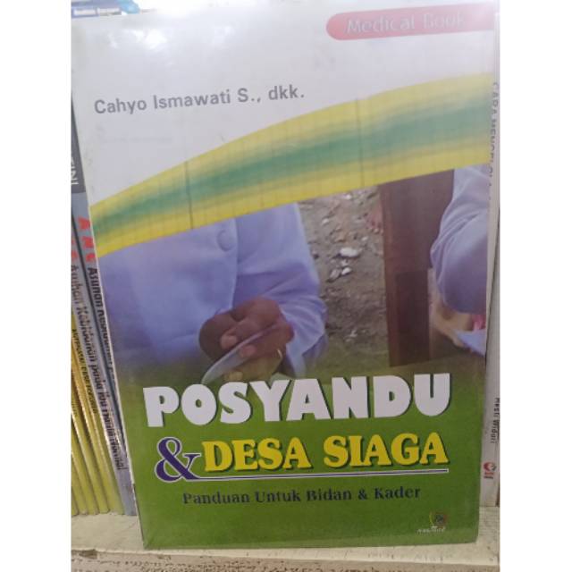 Jual Buku posyandu dan desa siaga panduan untuk bidan dan kader ...