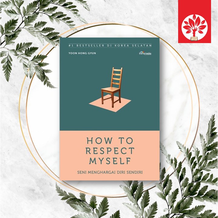 Jual Buku How To Respect Myself Seni Menghargai Diri Sendiri Yoo