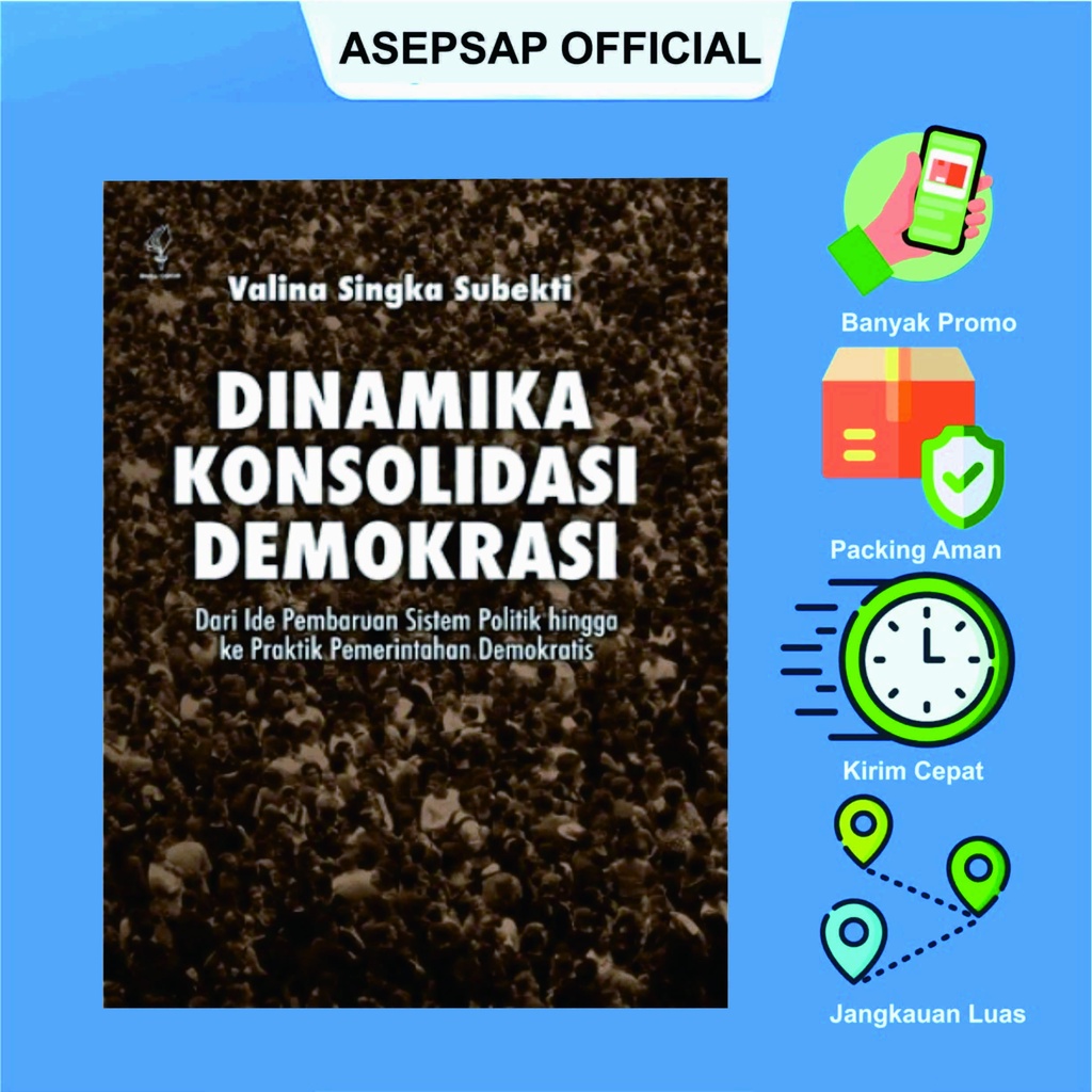 Jual Dinamika Konsolidasi Demokrasi; Dari Ide Pembaharuan Sistem ...