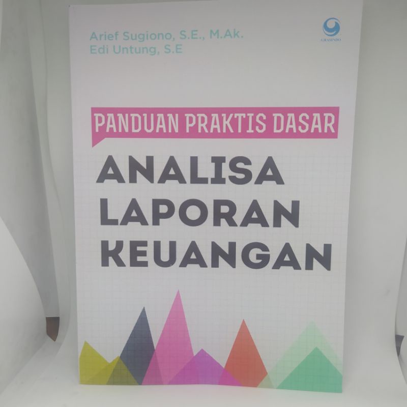 Jual Buku Panduan Praktis Dasar Analisa Laporan Keuangan - Arief ...