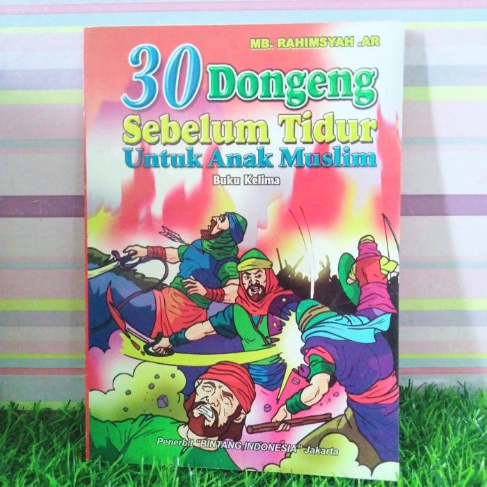 Jual Buku 30 Dongeng Sebelum Tidur Untuk Anak Muslim Buku Kelima ...