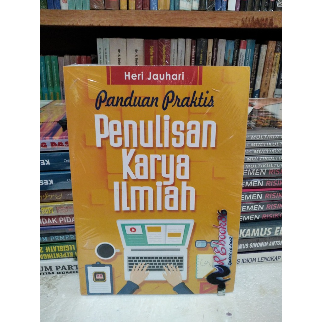 Jual Panduan Praktis Penulisan Karya Ilmiah - HERI JAUHARI #PS | Shopee ...