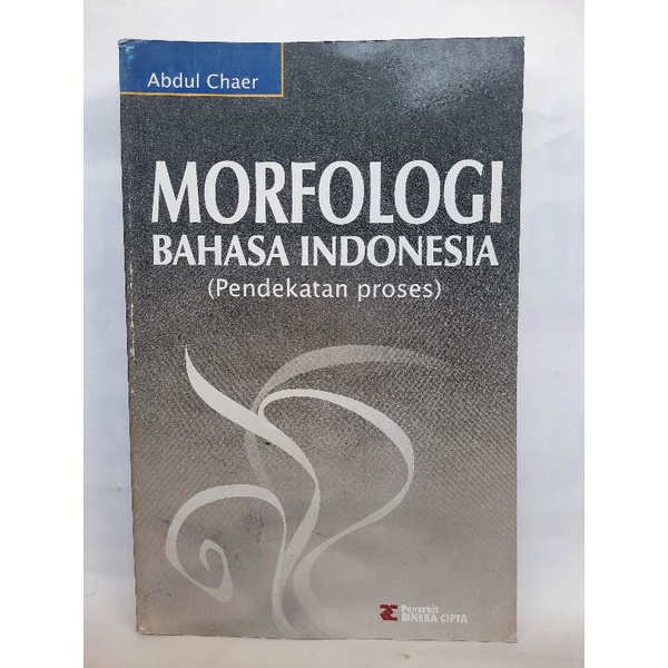 Jual Buku Morfologi Bahasa Indonesia Pendekatan Proses Oleh Abdul Chaer Shopee Indonesia