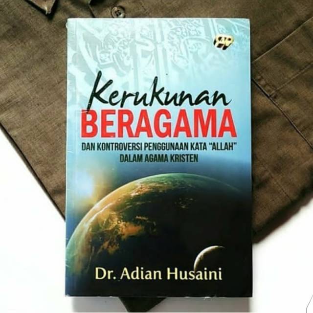 Jual Kerukunan Beragama Dan Kontroversi Penggunaan Kata Allah Dalam