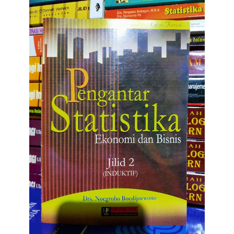 Jual Pengantar Statistika Ekonomi Dan Bisnis Jilid 1 & 2- Noegroho ...