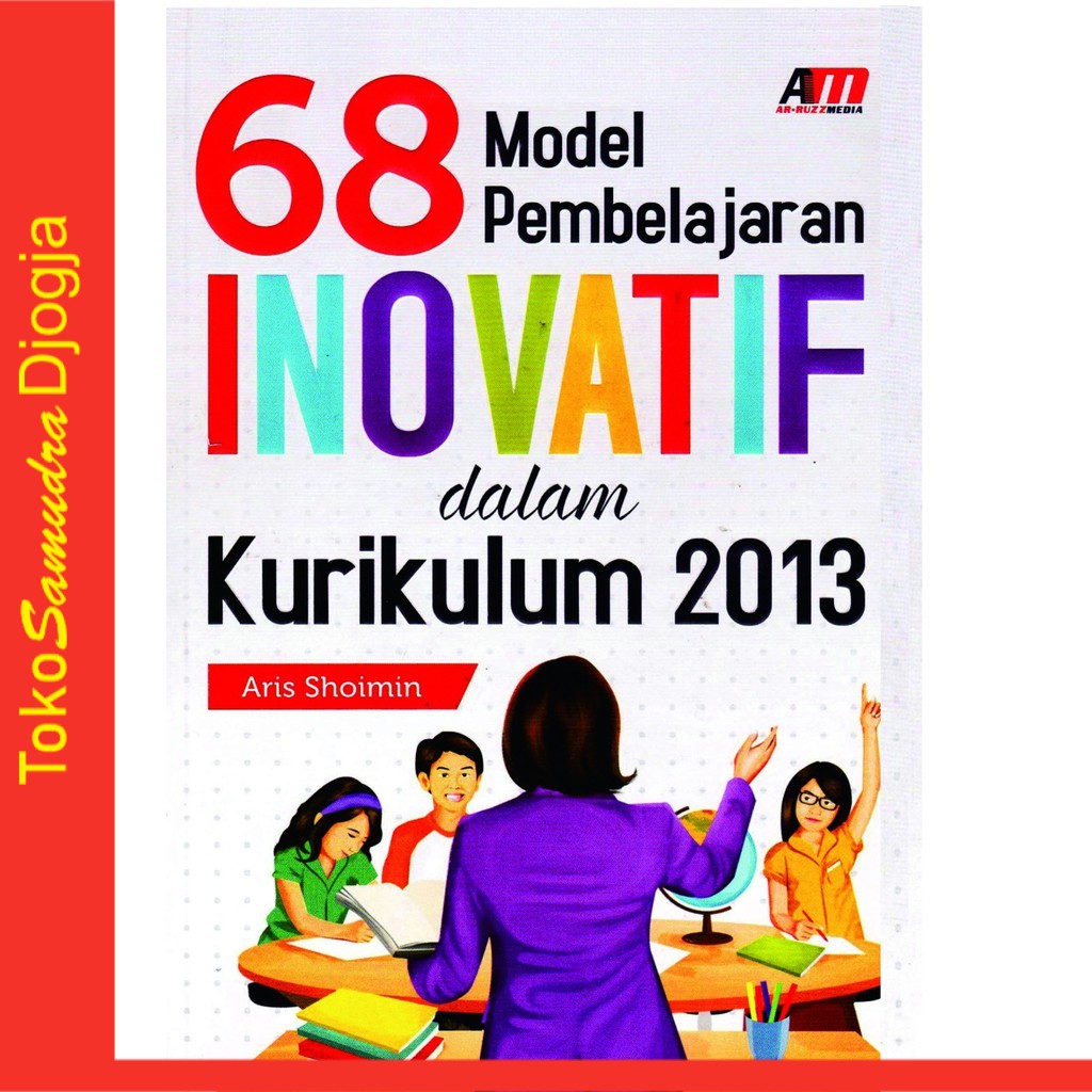 Jual Buku 68 Model Pembelajaran Inovatif Dalam Kurikulum 2013 Aris ...