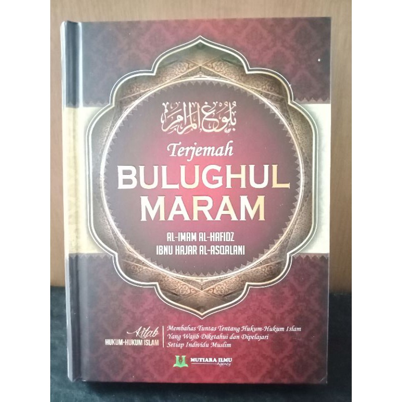 Jual Terjemah Bulughul Maram - Al-Imam Al-Hafidz Ibnu Hajar Al-Asqalani ...