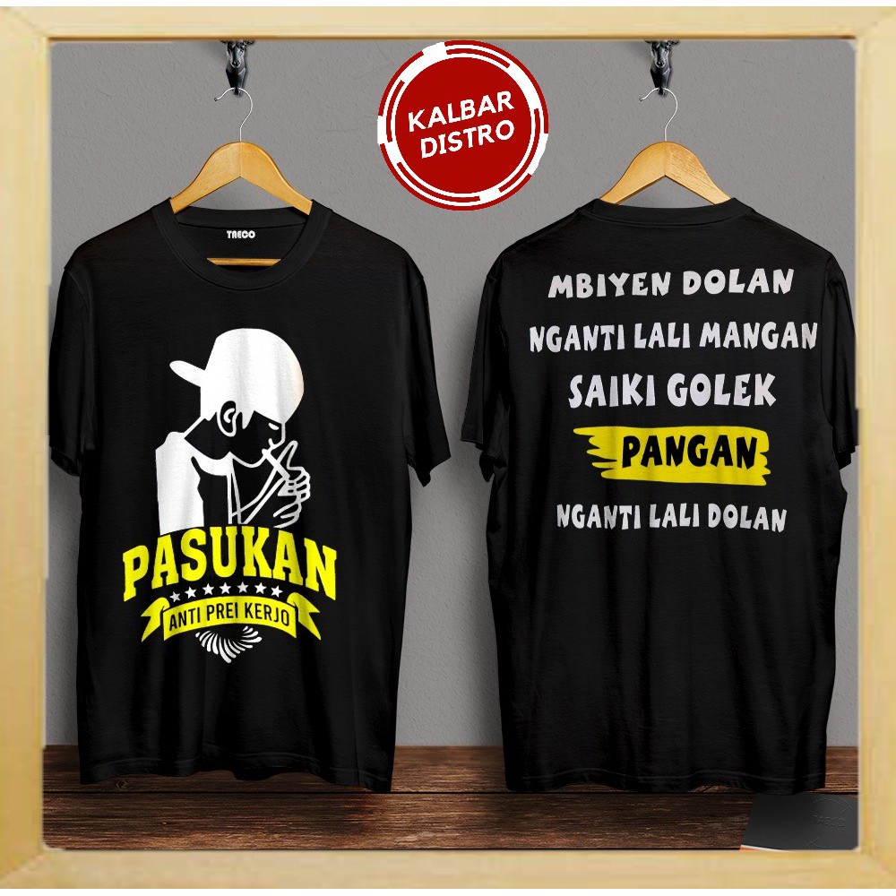 Jual Kaos Pasukan Anti Prei Kerjo Kaos Jawa Kaos Kata Kata Kaos Murah Shopee Indonesia