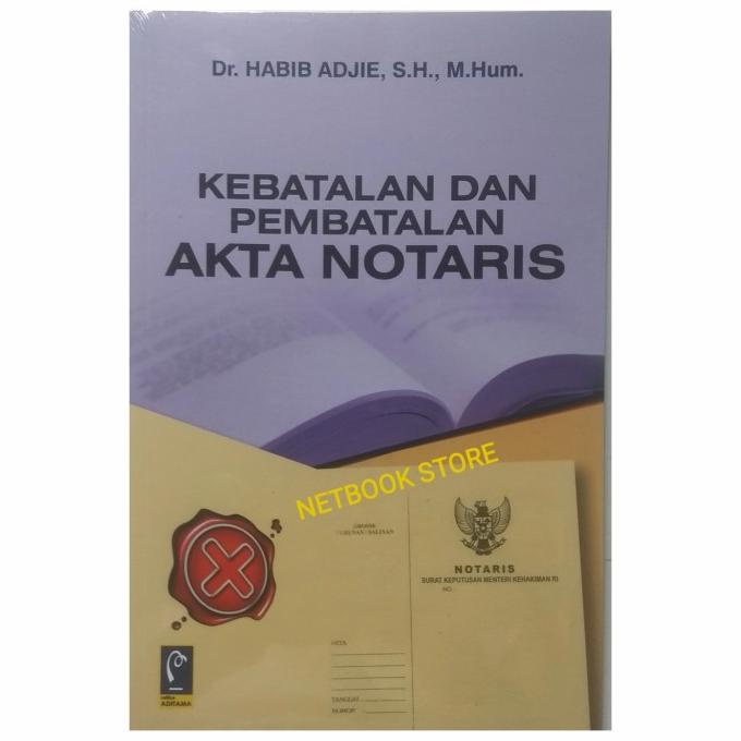 Jual KEBATALAN DAN PEMBATALAN AKTA NOTARIS LIMITED EDITION | Shopee ...