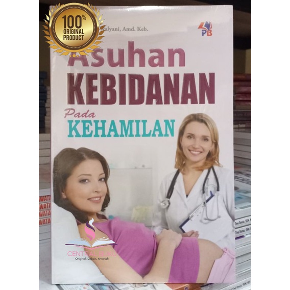 Jual Buku Asuhan Kebidanan Pada Kehamilan Asuhan Kebidanan Pada