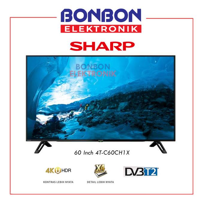 Jual Sharp LED TV 60 Inch 4T-C60CH1X / 4TC60CH1X / 60CH1X AQUOS 4K UHD ...