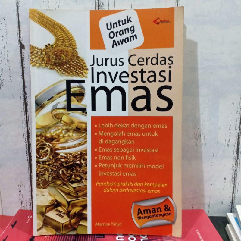 Jual Buku Jurus Cerdas Investasi Emas Untuk Pemula Panduan Praktis Dan