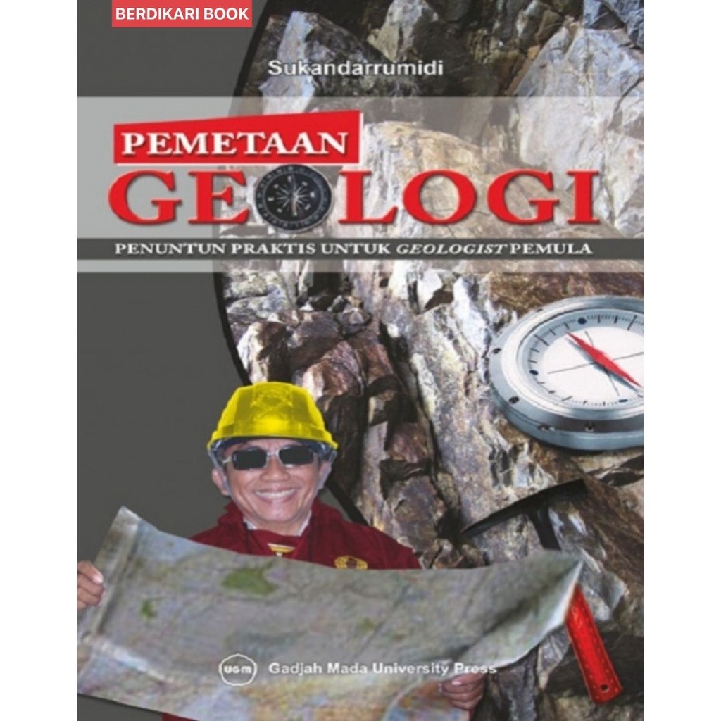 Jual Berdikari - Pemetaan Geologi Penuntun Praktis Untuk Geologist ...