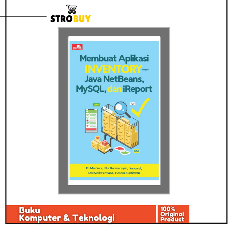 Jual Membuat Aplikasi Inventory Dengan Java Netbeans Mysql Dan Ireport Shopee Indonesia 1589