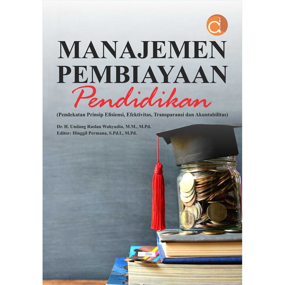 Jual Buku Manajemen Pembiayaan Pendidikan (Pendekatan Prinsip Efisiensi ...