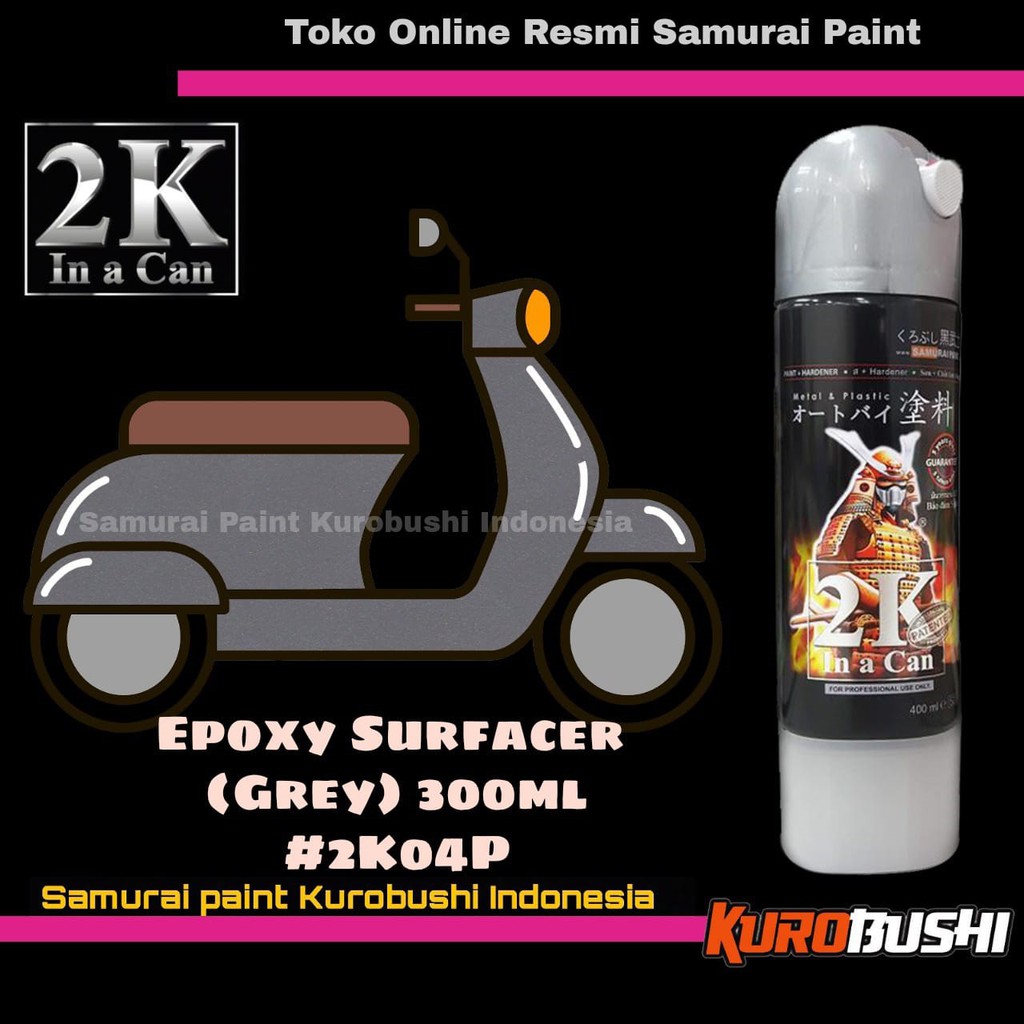 Jual Samurai Paint Epoxy K P Ml Top Coat Surfacer Epoksi K Cat Semprot Aerosol Samurai