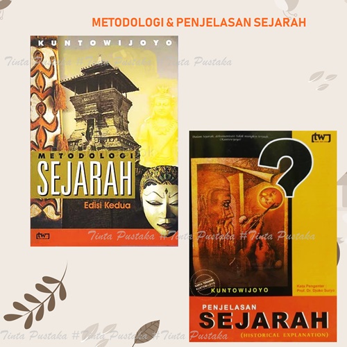 Jual Paket Buku PENJELASAN Sejarah & METODOLOGI Sejarah (Kuntowijoyo ...