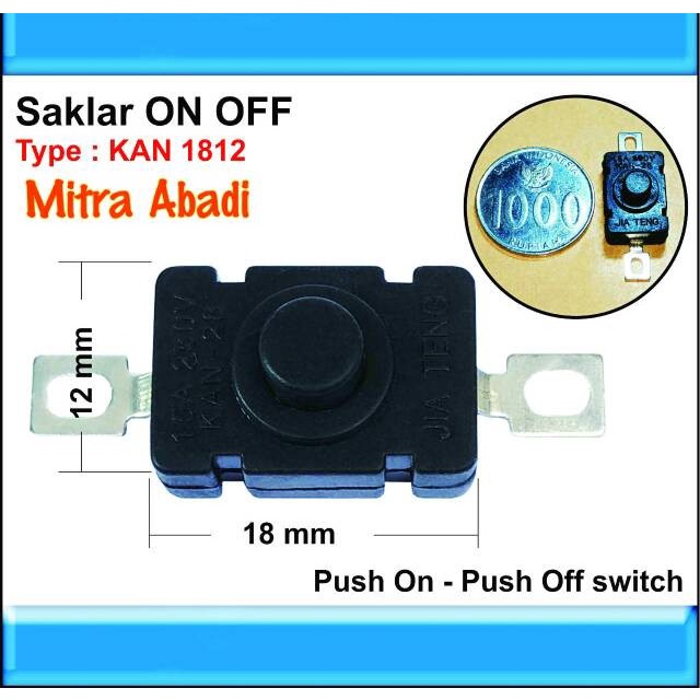 Jual Saklar Push ON OFF Tipe KAN 1812 AC 250V 1,5A | Shopee Indonesia