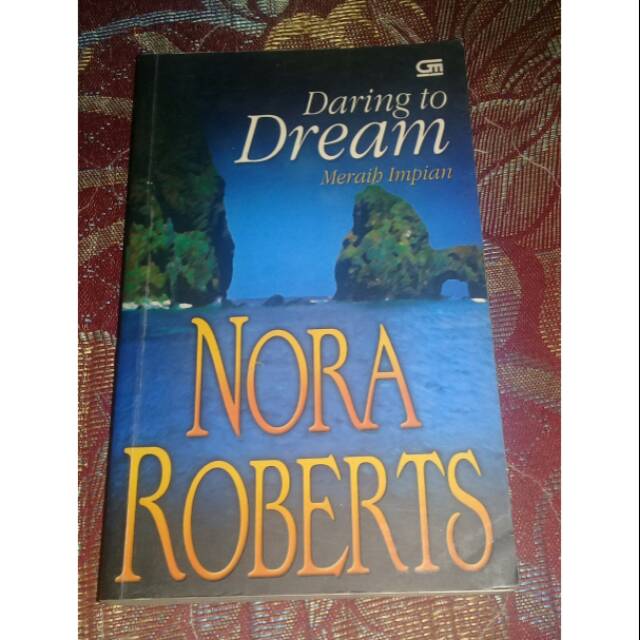 Jual Daring to Dream Nora Roberts Shopee Indonesia