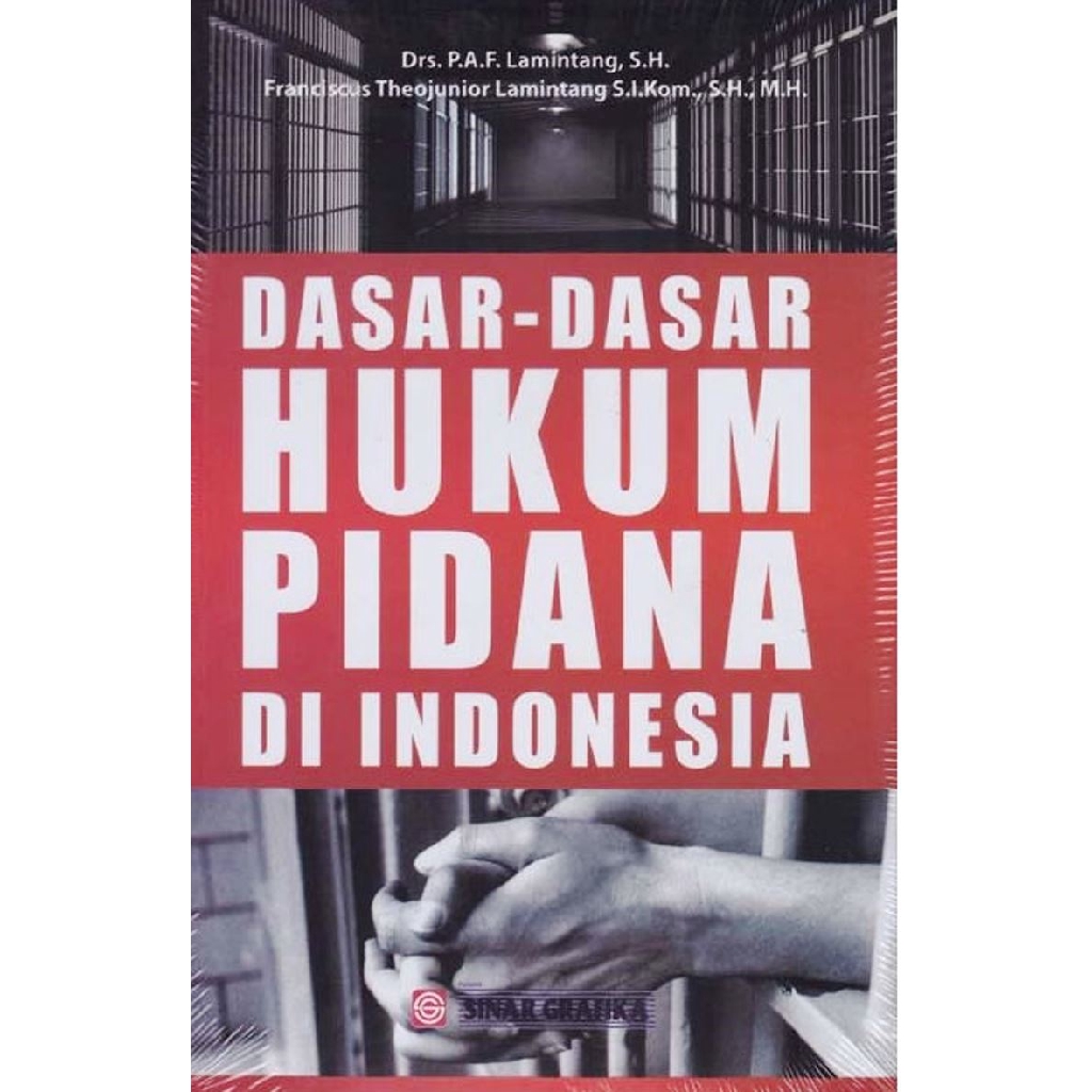 Jual Dasar Dasar Hukum Pidana Di Indonesia - Lamintang - BA | Shopee ...