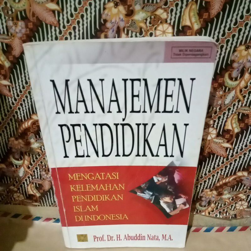 Jual MANAJEMEN PENDIDIKAN MENGATASI KELEMAHAN PENDIDIKAN ISLAM DI ...