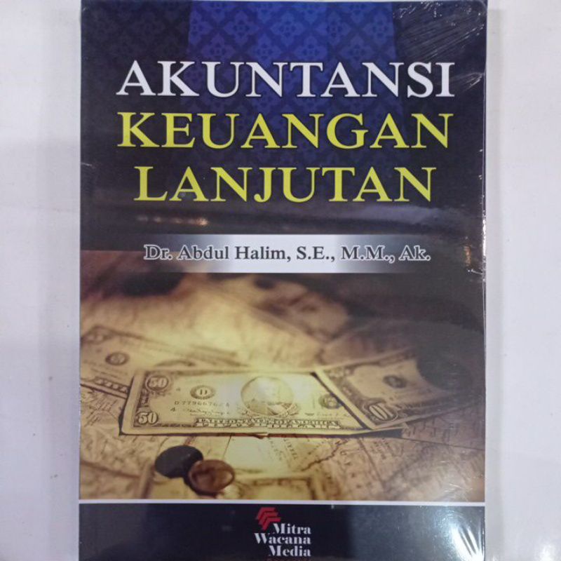 Jual Buku AKUNTANSI KEUANGAN LANJUTAN By Dr. Abdul Halim. ORIGINAL ...