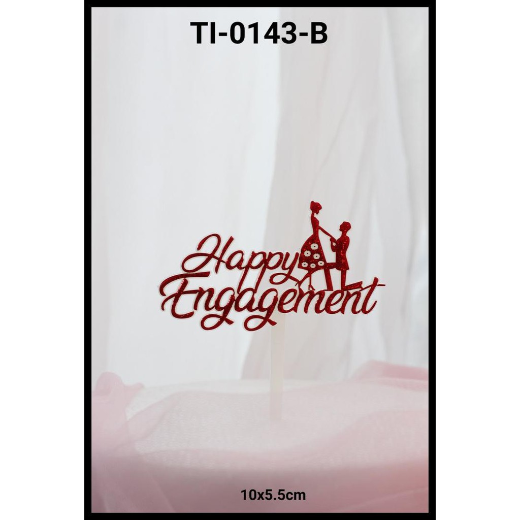 Jual Ti-0143-B Cake Topper Tulisan Happy Engagement Pertunangan Merah ...