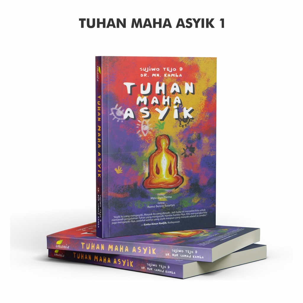 Jual Novel Islami Tuhan Maha Asyik 1 Karya Sujiwo Tejo Dan Dr Mn Kamba