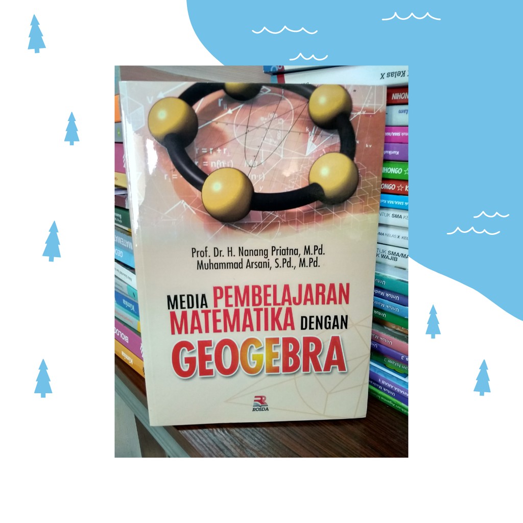 Jual Media Pembelajaran Matematika Dengan Geogebra - Rosda | Shopee ...