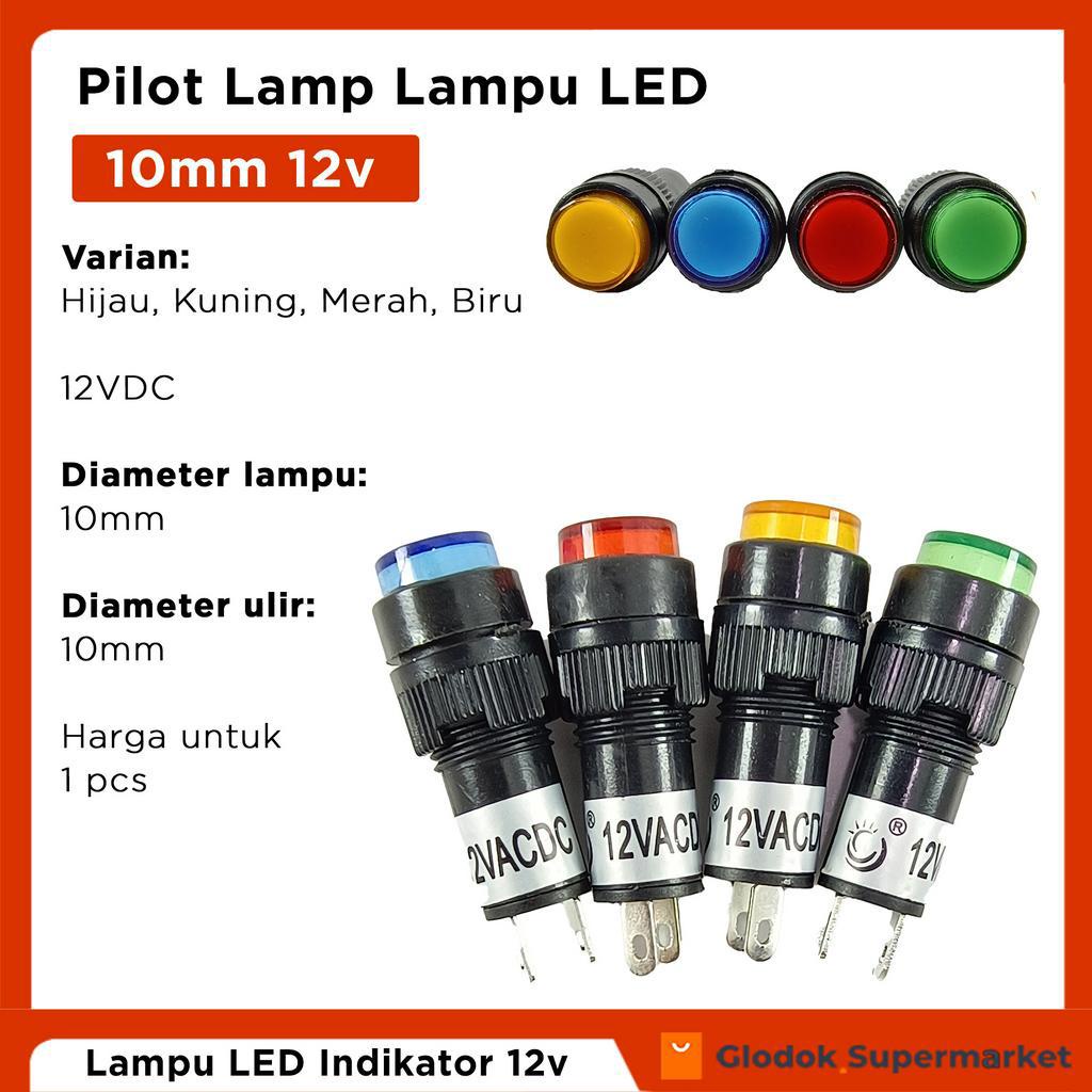 Jual Pilot Lamp 10mm 12v DC Lampu LED Indikator | Shopee Indonesia