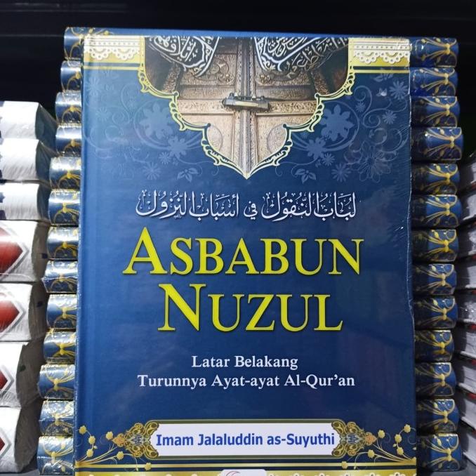 Jual Asbabun Nuzul Latar Belakang Turun Al Quran Imam Jalaluddin As ...