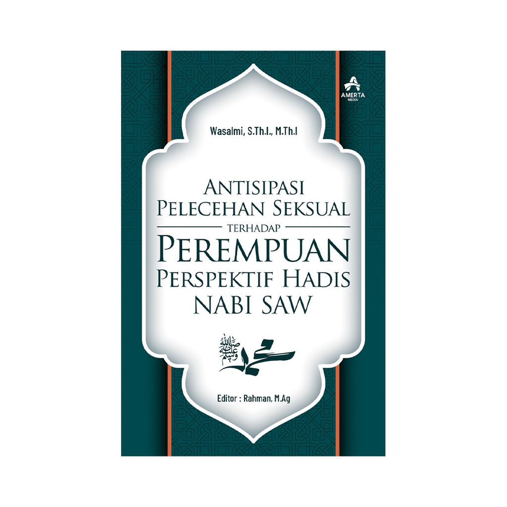 Jual Buku Antisipasi Pelecehan Seksual Terhadap Perempuan Perspektif Hadis Nabi Saw Shopee 3694