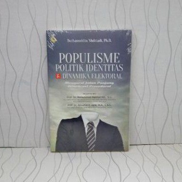 Jual BUKU POPULISME POLITIK IDENTITAS DAN DINAMIKA ELEKTORAL | Shopee ...