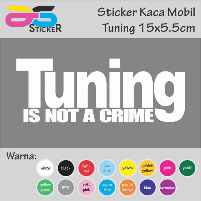 Jual Cutting Sticker - Stiker JDM Tuning Is Not Crime 15x5.5cm | Shopee ...