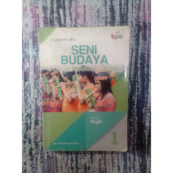 Jual Buku Seni Budaya Kelas 10 SMA/MA Erlangga kurikulum 2013 revisi ...
