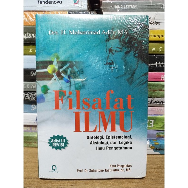 Jual Buku Filsafat Ilmu Edisi Iii Revisi Drs H Mohammad Adib M A Shopee Indonesia