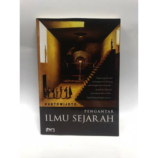 Jual Pengantar Ilmu Sejarah - Kuntowijoyo | Shopee Indonesia