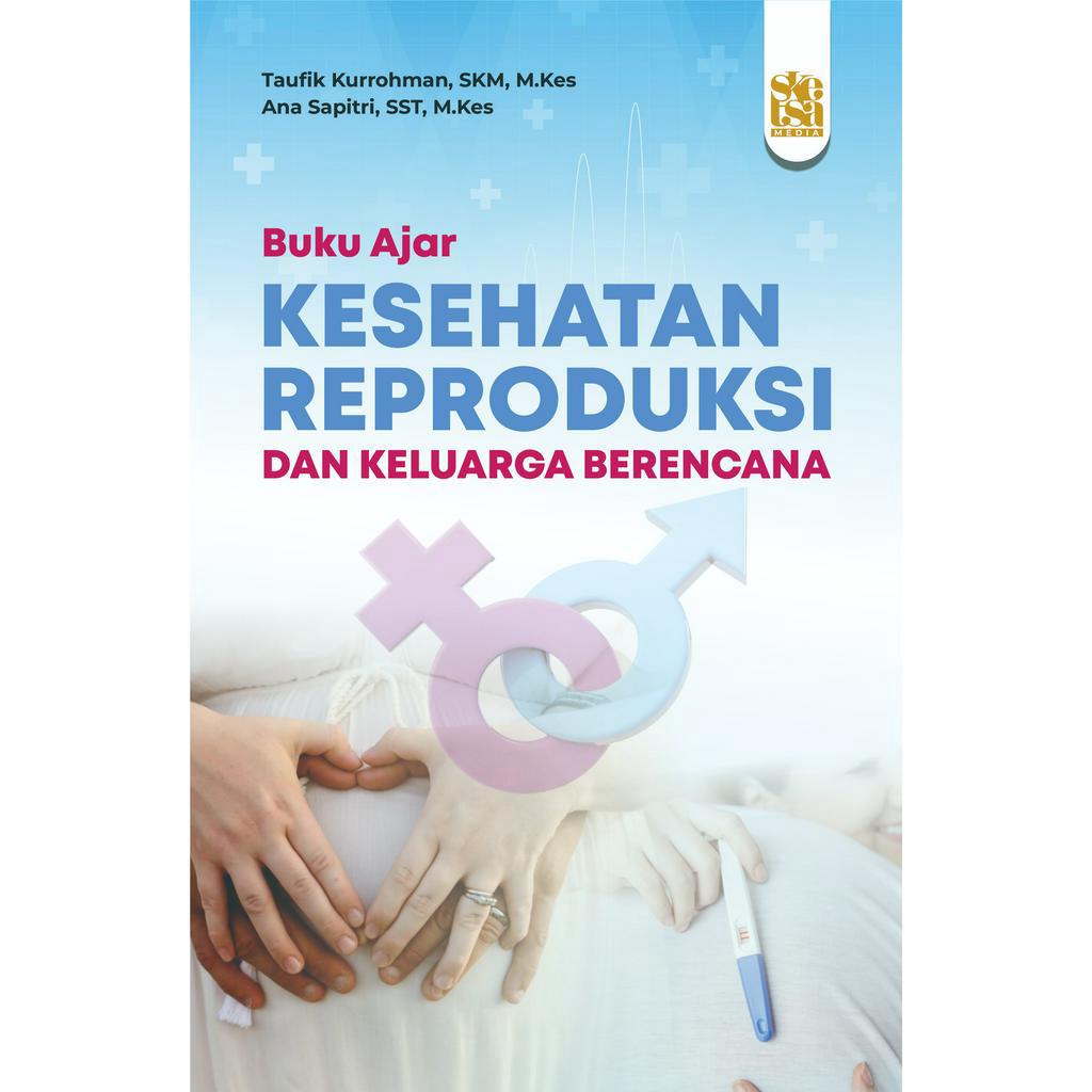 Jual Buku Ajar Kesehatan Reproduksi Dan Keluarga Berencana | Shopee ...