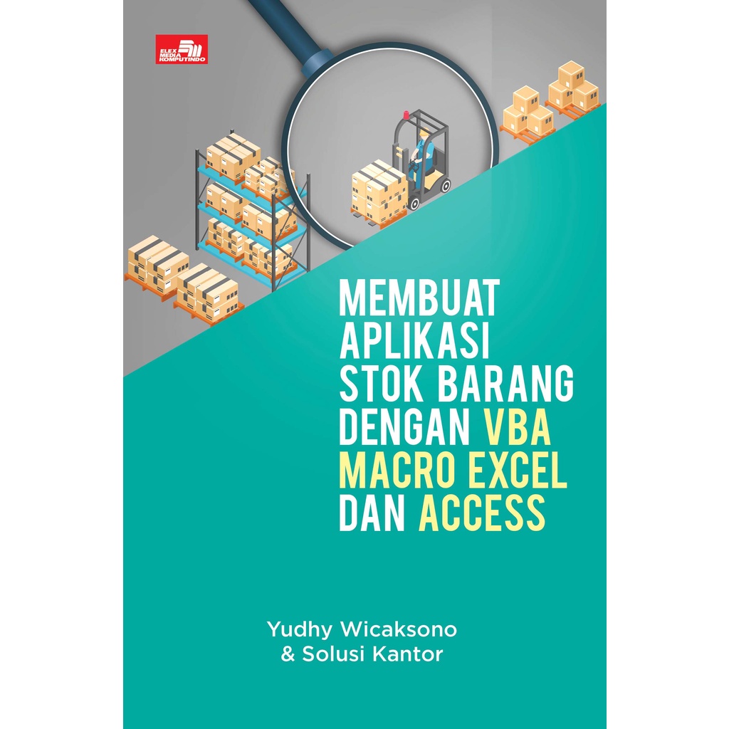 Jual Buku Membuat Aplikasi Stok Barang Dengan Vba Macro Excel Dan Access Shopee Indonesia 6111