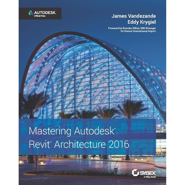 Jual Buku Mastering Autodesk Revit Architecture 2016 Shopee Indonesia